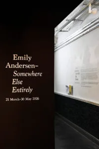 Emily Andersen: Somewhere Else Entirely Exhibition Gallery Entrance